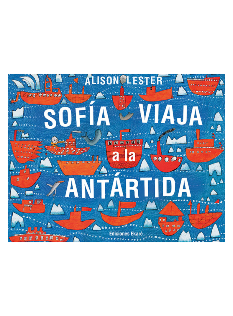 Sofia Viaja a la Antartica - LIBRO Blanco