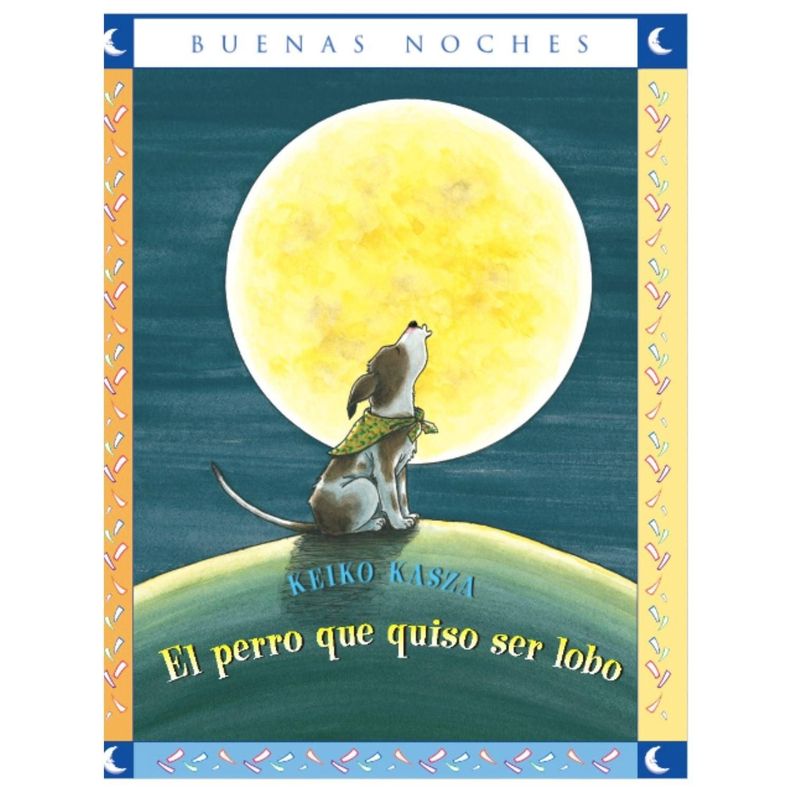 El perro que quiso ser lobo - COLECCION BUENAS NOCHES Blanco