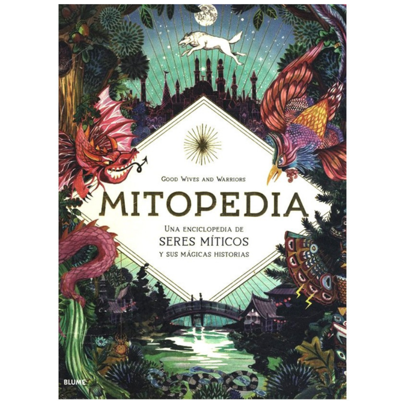MITOPEDIA - Una enciclopedia de los seres miticos y sus magicas historias Blanco